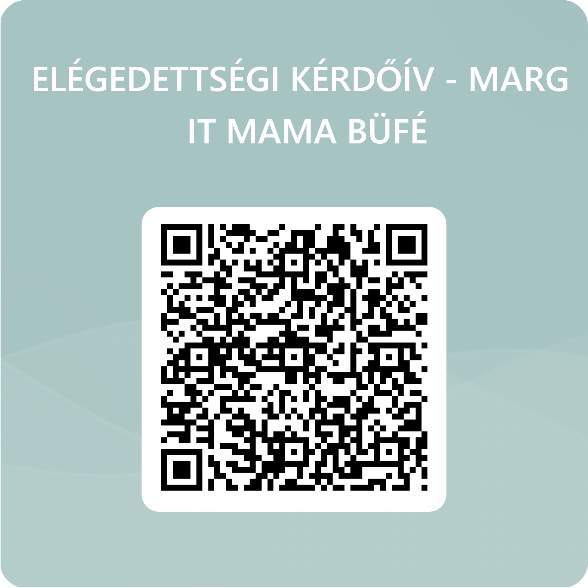 Attachment ELÉGEDETTSÉGI KÉRDŐÍV - MARGIT MAMA BÜFÉ QR-kódja.png